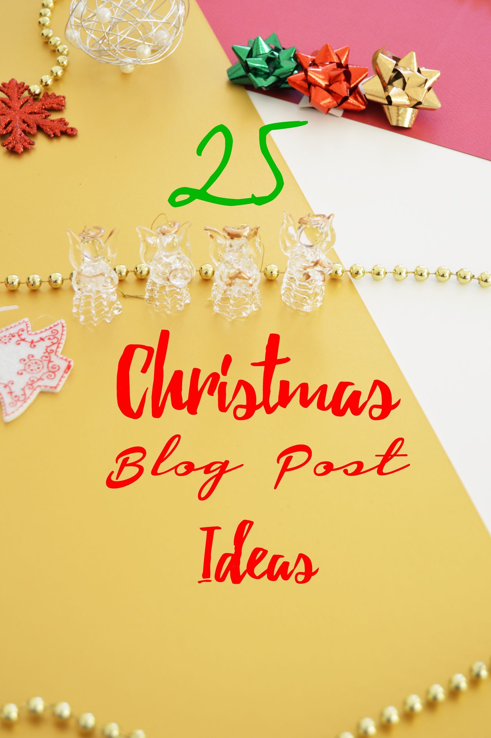 25 Christmas Blog Post Ideas - There are so many festive posts ideas that you could write about during December. From baking to beauty... whatever you could think of. In the blog post, I share 25 Christmas Blog Post Ideas to write about this festive season.